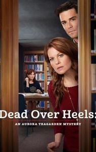 Dead Over Heels: An Aurora Teagarden Mystery