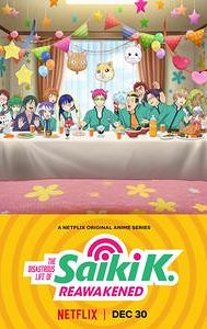 The Disastrous Life of Saiki K.: Reawakened