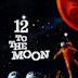 12 to the Moon