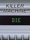 Killer Machine