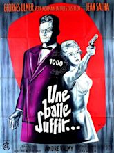 One Bullet Is Enough de Jean Sacha (1954) - Unifrance