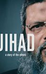 Jihad: A Story of the Others