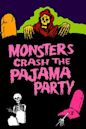 Monsters Crash the Pajama Party