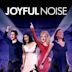 Joyful Noise (film)