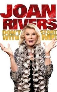 Joan Rivers: Don't Start with Me