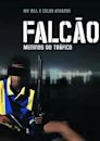 Falcão - Meninos do Tráfico