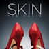 Skin: The Movie