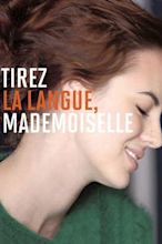 Tirez la langue, mademoiselle