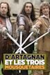 D'artagnan et les trois mousquetaires