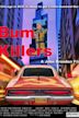 Bum Killers - IMDb