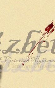 Lizbeth: A Victorian Nightmare