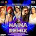 Naina Sodhivine [Remix]