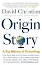 Origin Story: A Big History of Everything