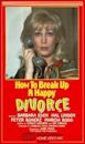 How to Break Up a Happy Divorce