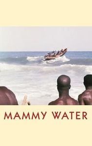 Mammy Water