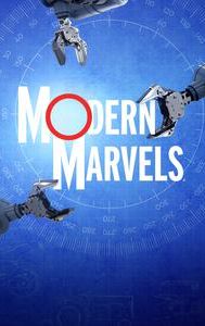 Modern Marvels