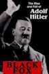 Black Fox: The True Story of Adolf Hitler