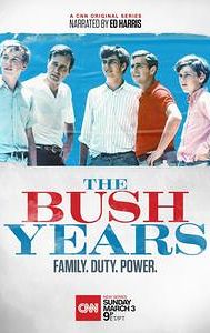 The Bush Years: Family, Duty, Power