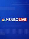 MSNBC Live With Hallie Jackson