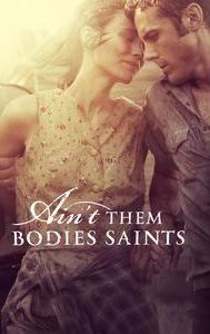 Ain't Them Bodies Saints