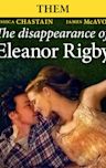 The Disappearance of Eleanor Rigby