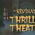 Elvira's Thriller Theatre