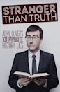 Stranger Than Truth: John Oliver's 101 Favorite History Lies