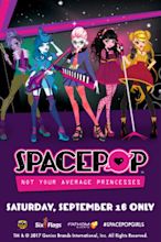 SpacePOP: Not Your Average Princesses Showtimes | Fandango