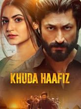 Khuda Haafiz: Chapter 2 – Agni Pariksha