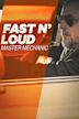 Fast N' Loud: Master Mechanic