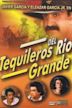 Tequileros del Rio Grande