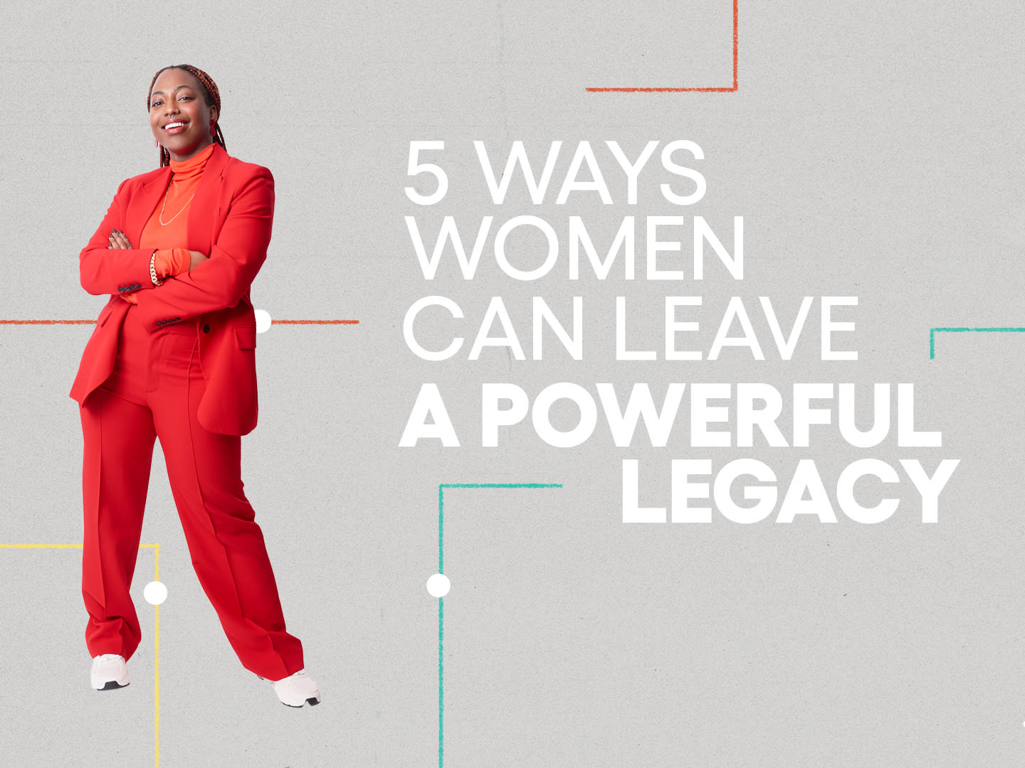 5 Ways Women Can Leave a Powerful Legacy