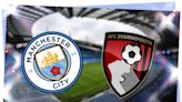 Man City vs Bournemouth: Prediction, kick-off time, TV, live stream, team news, h2h results, odds today