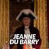Jeanne du Barry - La favorita del re