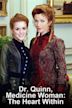 Dr. Quinn, Medicine Woman: The Heart Within