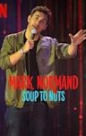 Mark Normand: Soup to Nuts