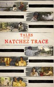 Tales of the Natchez Trace