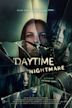 Daytime Nightmare