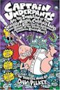 Captain Underpants and the Invasion of the Incredibly Naughty Cafeteria Ladies from Outer Space (and the Subsequent Assault of the Equally Evil Lunchroom Zombie Nerds)