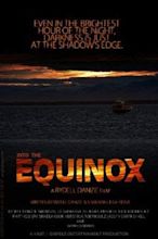 Into the Equinox - Film (2014) - SensCritique