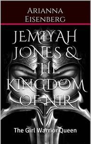 Jemiyah Jones & The Kingdom of Nir | Fantasy