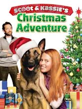Scoot & Kassie's Christmas Adventure (2013) - IMDb