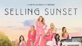 Netflix fans say new reality show is better than Selling Sunset