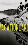 Vacationland (film)