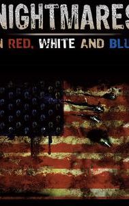 Nightmares in Red, White and Blue