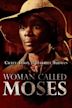 A Woman Called Moses