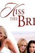 Kiss the Bride