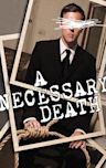 A Necessary Death