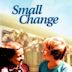 Small Change (film)