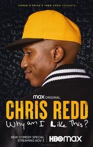 Chris Redd: Why Am I Like This?